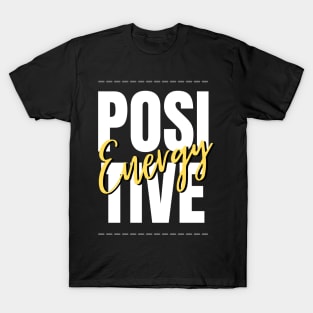 Positive energy T-Shirt